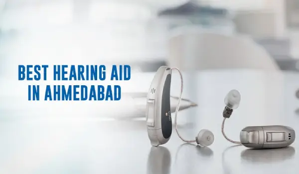 Best Hearing Aid in Ahmedabad