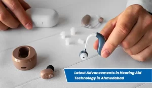 Hearing Aid Technology in Ahmedabad