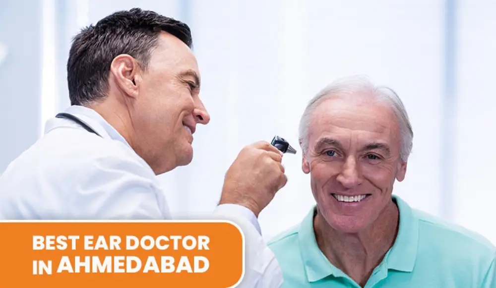 Best Ear Doctor in Ahmedabad