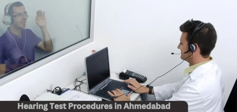 Hearing Test Procedures in Ahmedabad