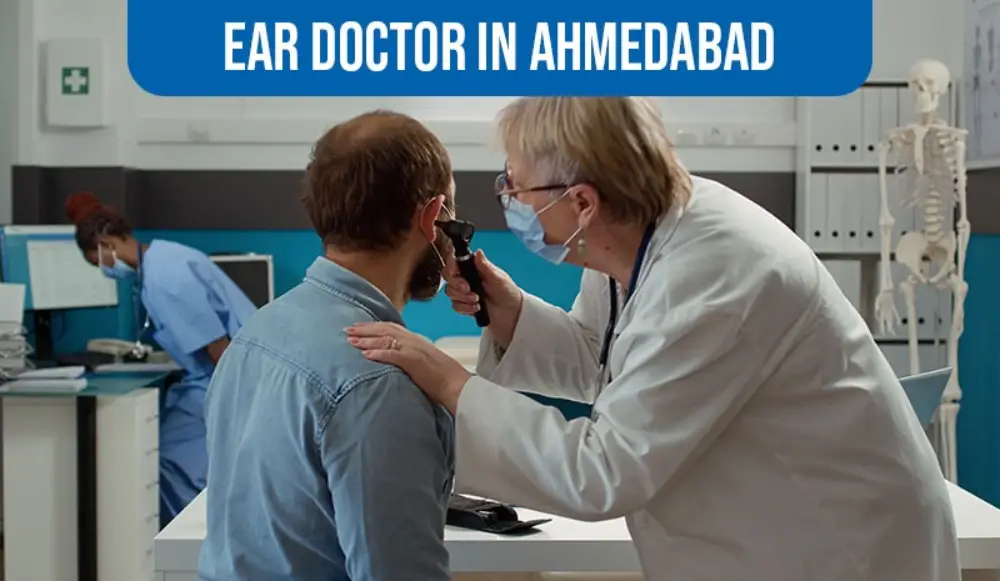 Ear Doctor in Ahmedabad