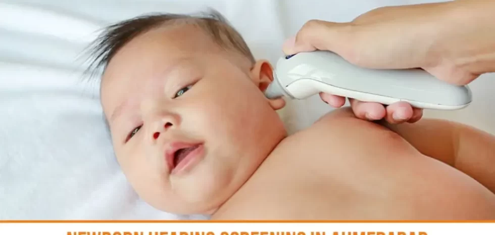 Newborn Hearing Screening in Ahmedabad