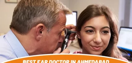 Best Ear Doctor in Ahmedabad