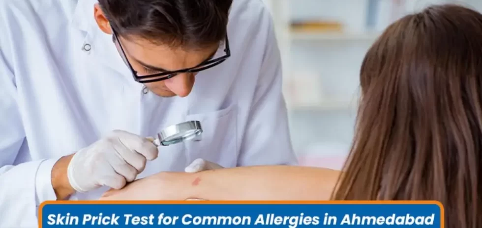 Skin Prick Test for Common Allergies in Ahmedabad