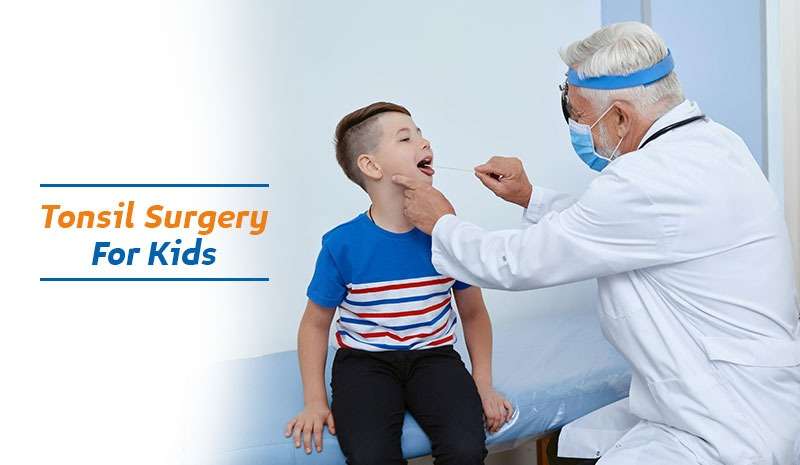 Tonsil Surgery For Kids