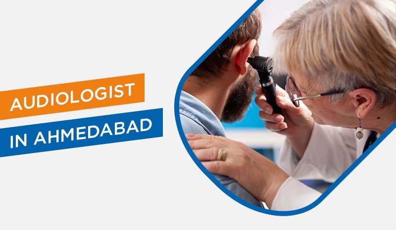 Audiologist in Ahmedabad