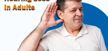 Hearing Loss in Adults