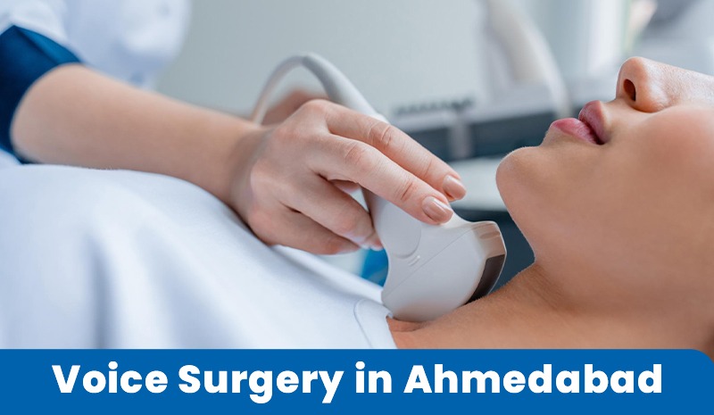 Voice Surgery in Ahmedabad