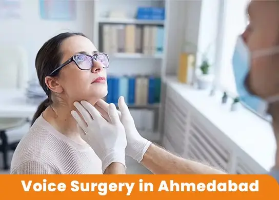 Voice Surgery in Ahmedabad