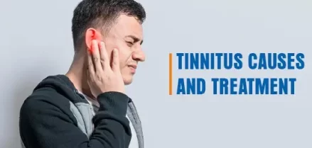 Tinnitus Causes and Treatment