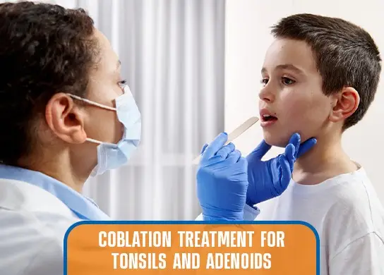 Coblation Treatment For Tonsils And Adenoids
