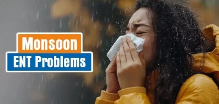 Monsoon ENT Problems