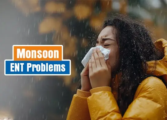 Monsoon ENT Problems