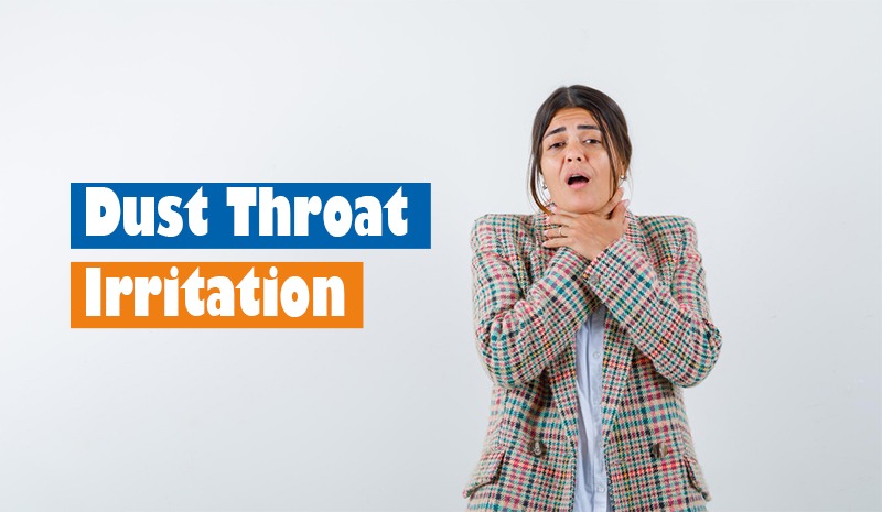 Dust Throat Irritation