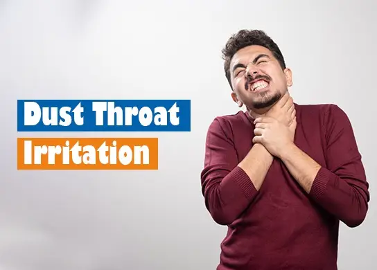Dust Throat Irritation