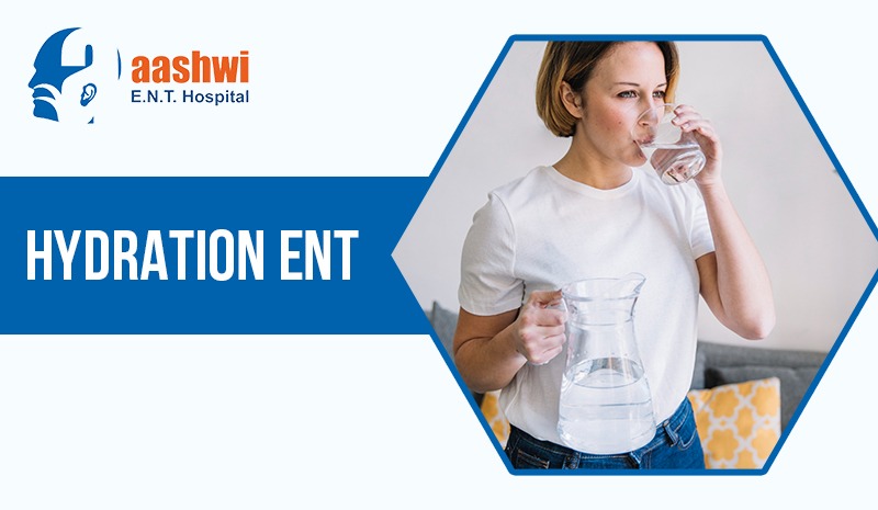 Hydration ENT