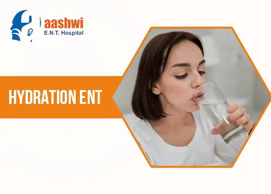 Hydration ENT